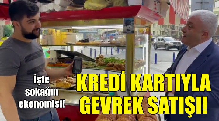 İzmir de kredi kartıyla gevrek satışı!