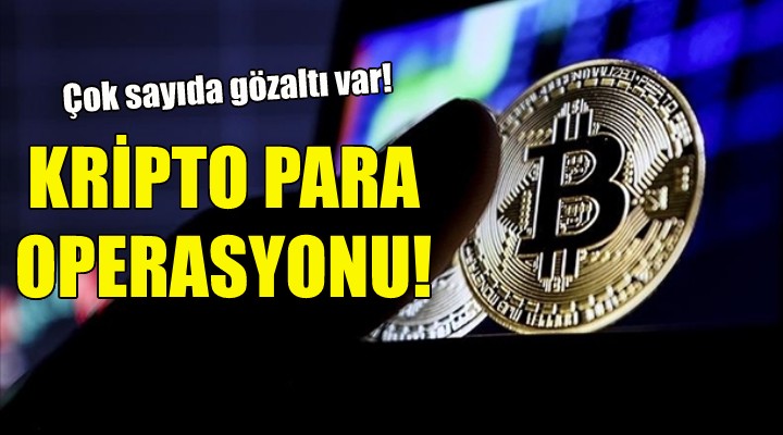 İzmir de kripto para dolandırıcılığı operasyonu!