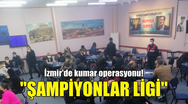 İzmir de kumar operasyonu!