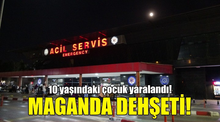 İzmir de maganda dehşeti!