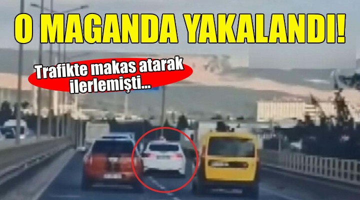 İzmir de makas atarak ilerleyen sürücü yakalandı!