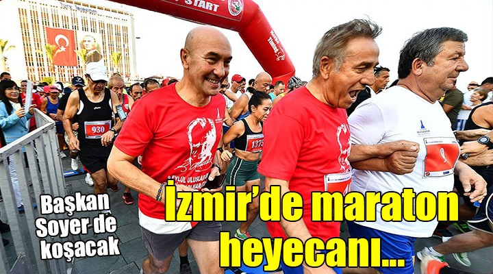 İzmir de maraton heyecanı...