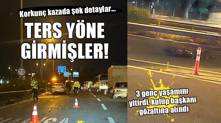 İzmir de motosiklet faciası: 3 genç can verdi!