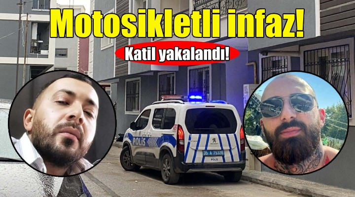 İzmir de motosikletli infaz... Katil yakalandı!