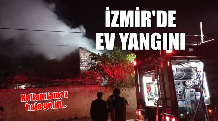 İzmir de müstakil ev yangında küle döndü