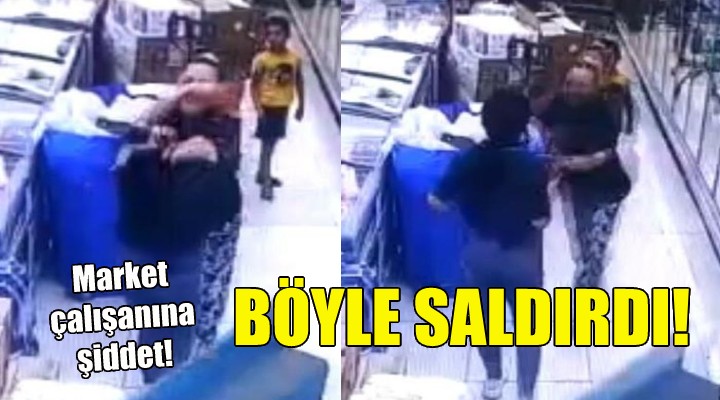 İzmir de müşteri, market çalışanına saldırdı!
