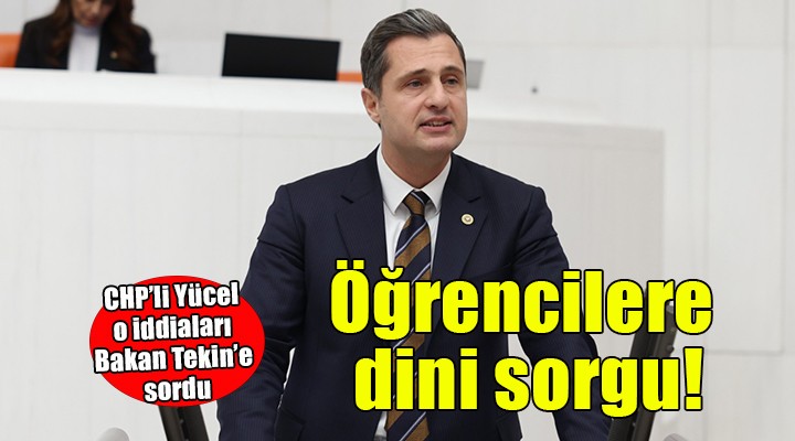 İzmir'de öğrencilere din içerikli sorgu!