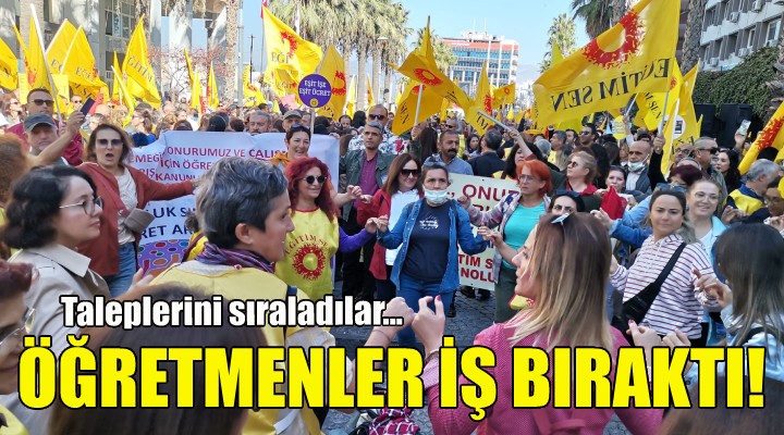 İzmir de öğretmenler iş bıraktı!