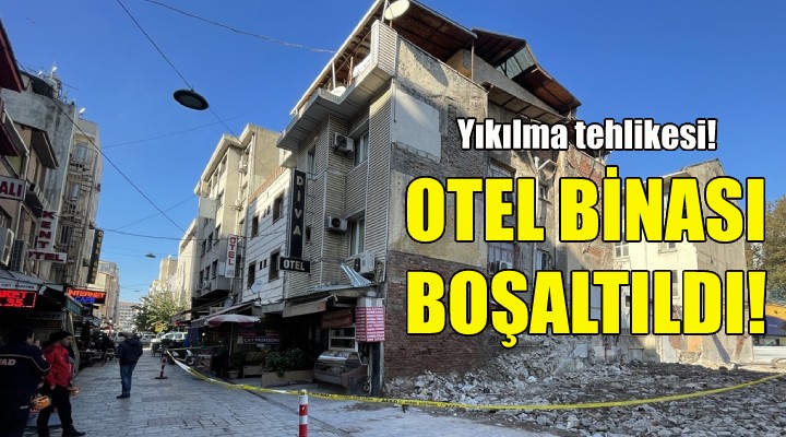 İzmir de otel binası boşaltıldı!