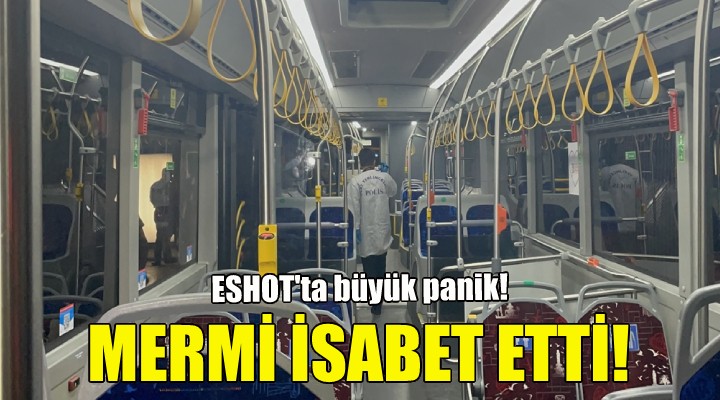 İzmir de otobüse mermi isabet etti!