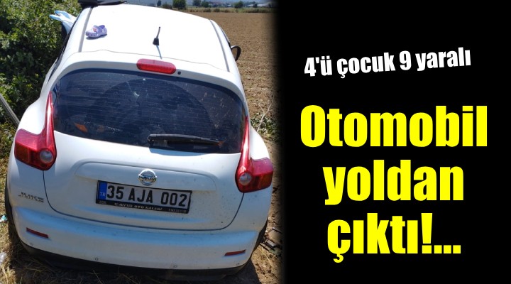 İzmir de otomobil devrildi: 4 ü çocuk 9 yaralı!