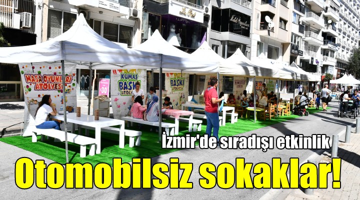 İzmir de otomobilsiz sokaklar