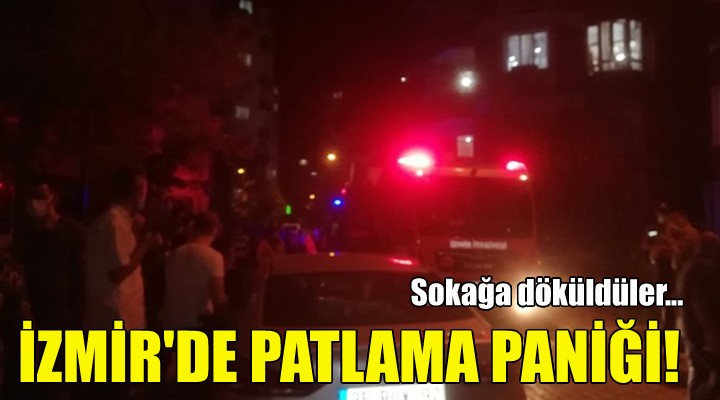 İzmir de patlama paniği!