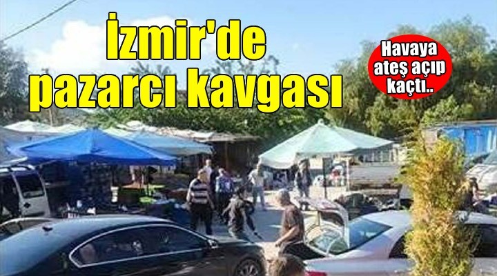 İzmir'de pazarcılar birbirine girdi! 7 kişiye gözaltı...
