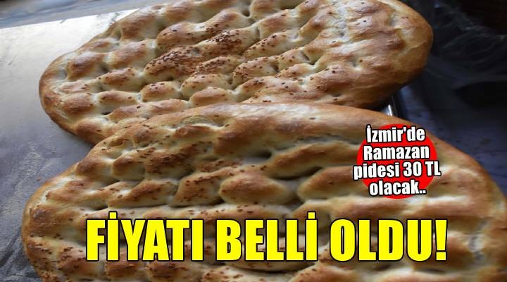 İzmir'de ramazan pidesinin fiyatı 30 TL