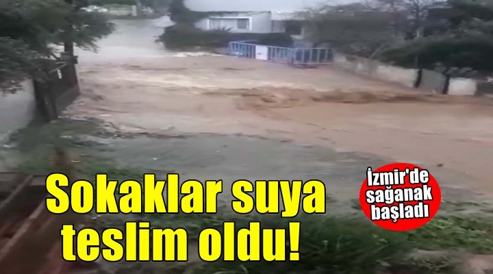 İzmir de sağanak su baskınlarına neden oldu
