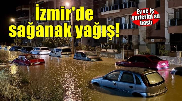 İzmir de sağanak yağış etkili oldu