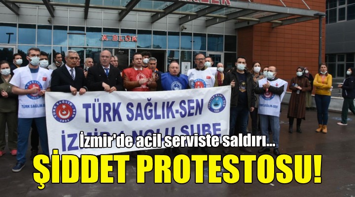 İzmir de sağlıkçılardan şiddet protestosu!