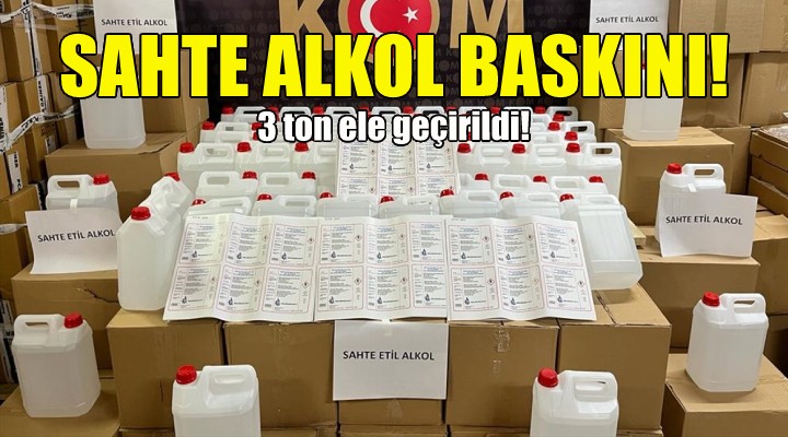 İzmir de sahte alkol baskını!