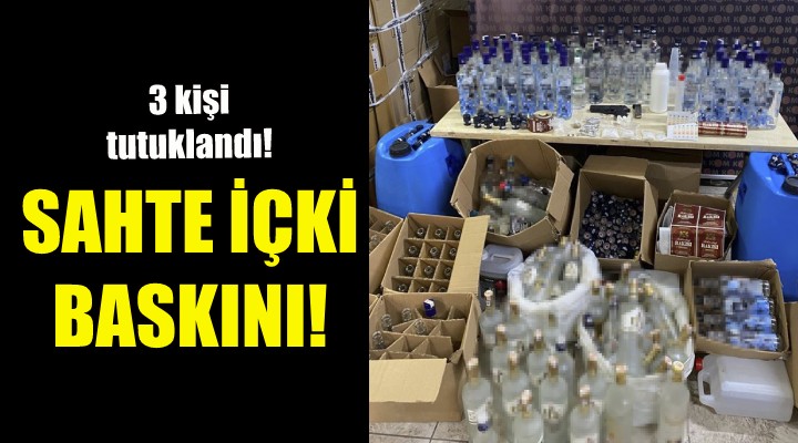 İzmir de sahte içki baskını!