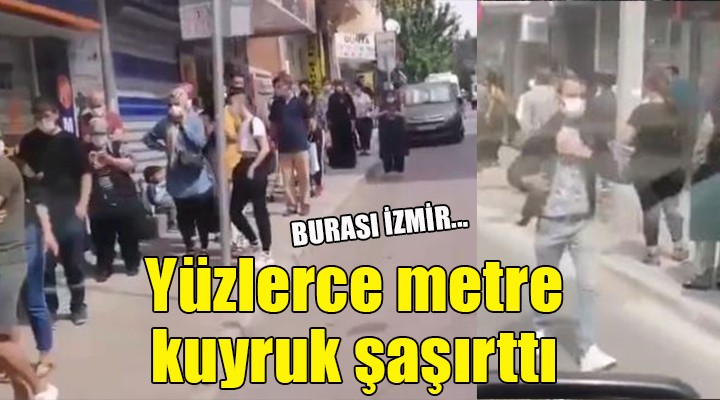 İzmir de şaşırtan kuyruk!