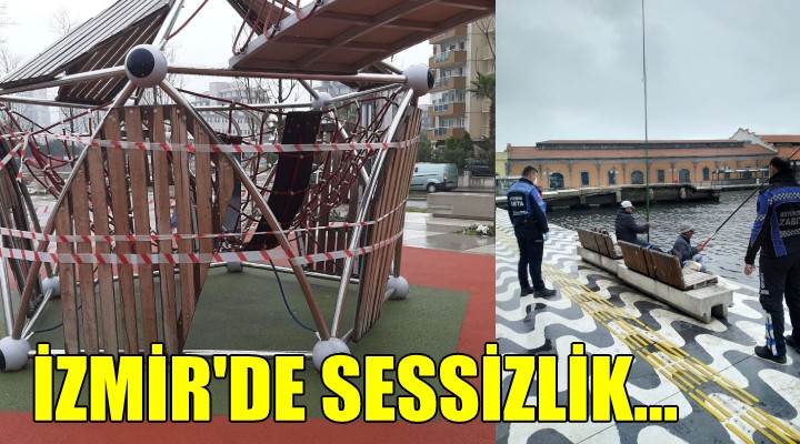 İzmir de sessizlik...