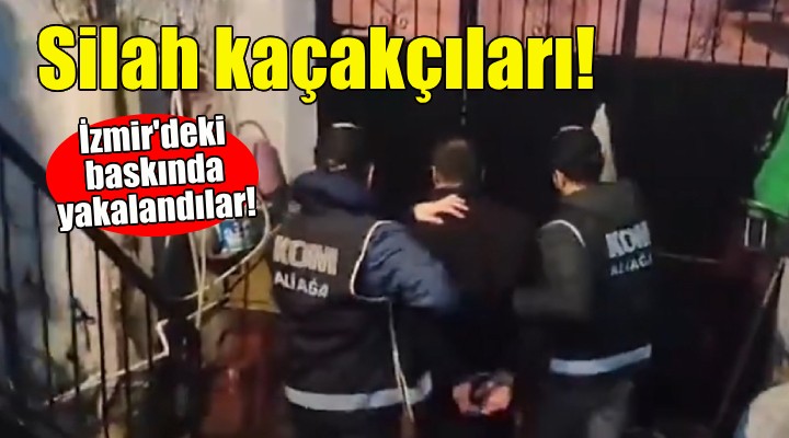 İzmir de silah kaçakçılarına baskın!