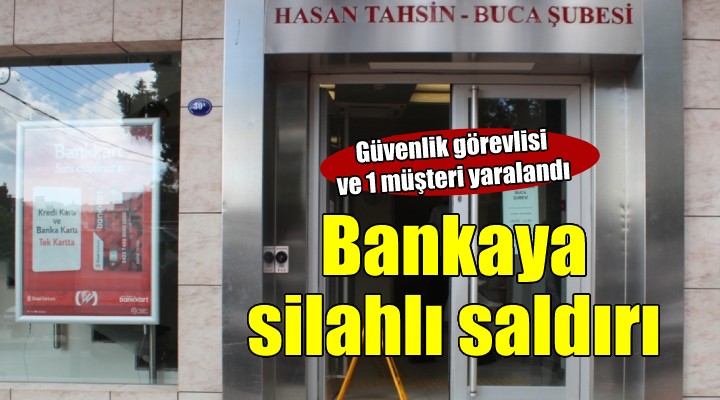 İzmir de silahlı saldırı... Bankanın güvenlik görevlisi yaralandı!