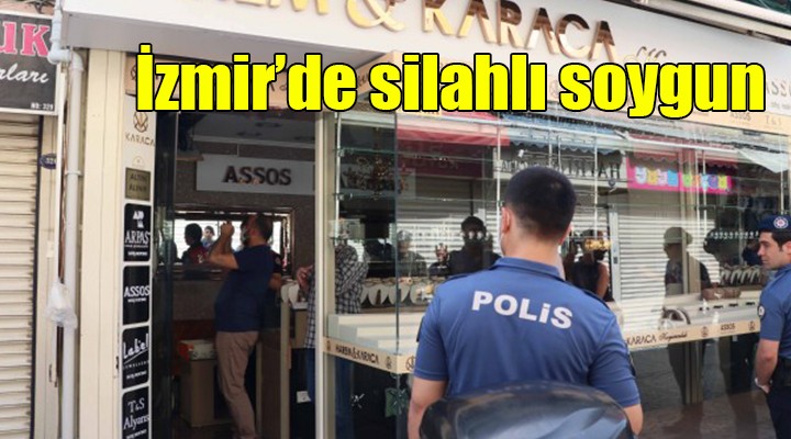 İzmir de silahlı soygun..