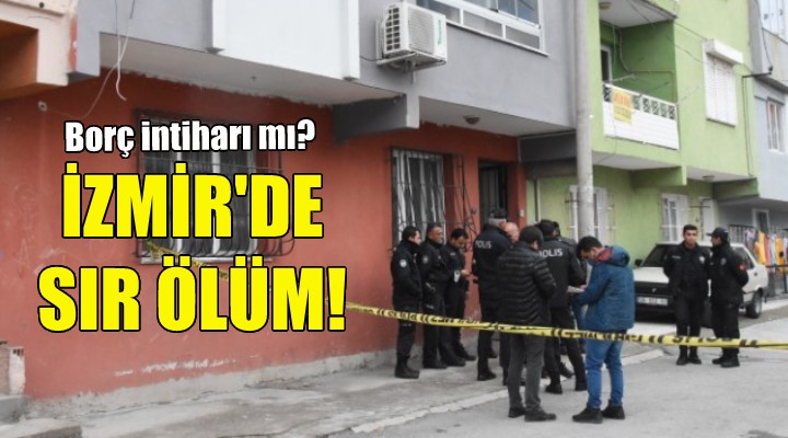 İzmir de sır ölüm!