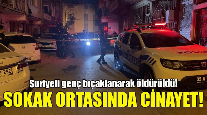 İzmir de sokak ortasında cinayet!