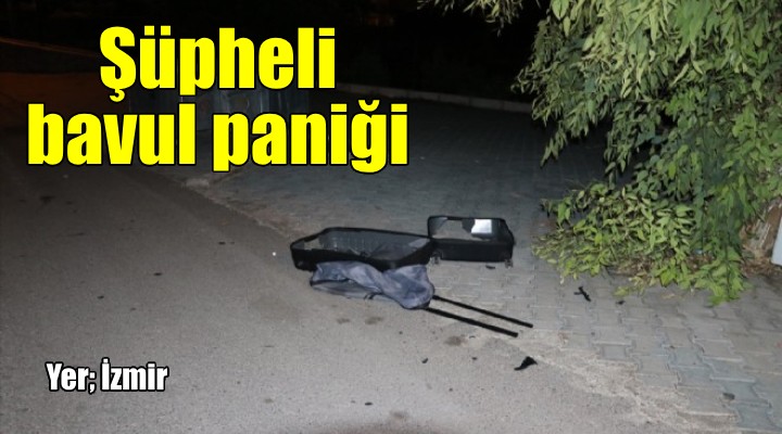 İzmir de şüpheli bavul paniği!