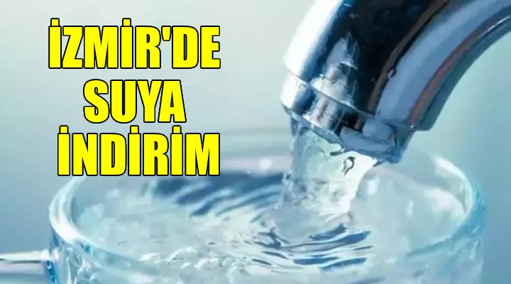 İzmir de suya indirim...