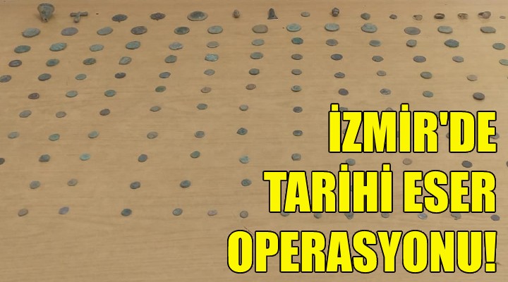 İzmir de tarihi eser operasyonu!