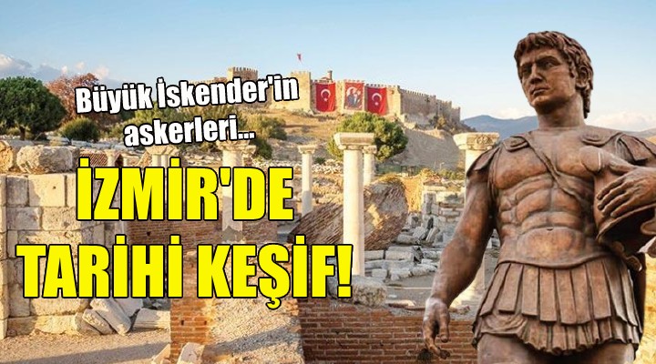 İzmir de tarihi keşif!
