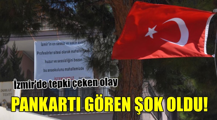 İzmir de tepki çeken olay... Pankartı gören şok oldu!