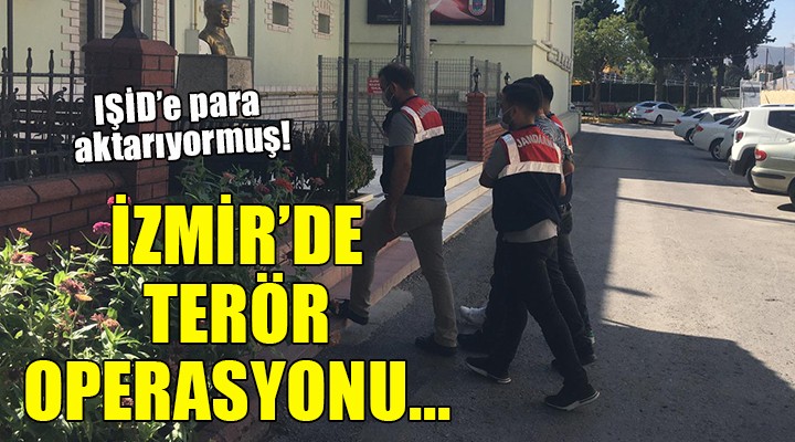İzmir de terör operasyonu: 6 kişi yakalandı!