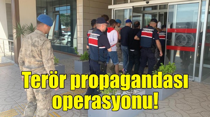 İzmir de terör propagandası operasyonu!