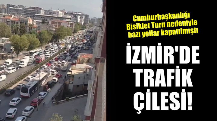 İzmir de trafik çilesi!