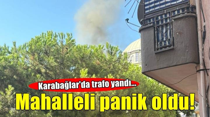 İzmir de trafoda çıkan yangın söndürüldü