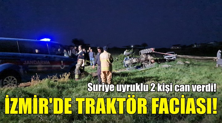 İzmir de traktör faciası: 2 ölü!