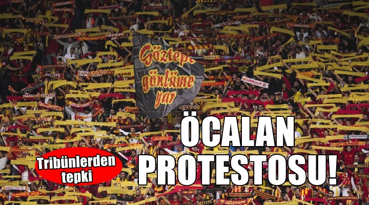 İzmir de tribünlerden Öcalan protestosu!