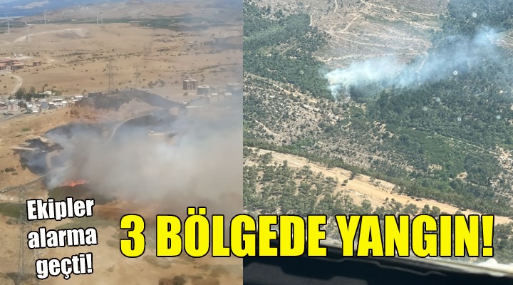 İzmir de üç bölgede yangın!