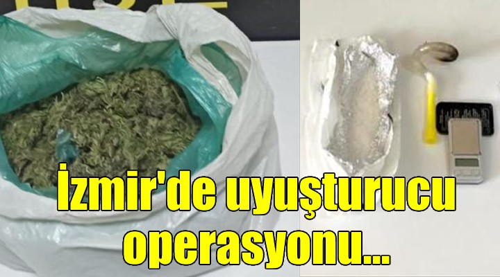 İzmir de uyuşturucu operasyonu!