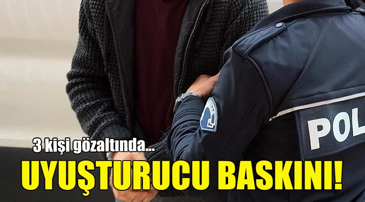 İzmir de uyuşturucu operasyonu!