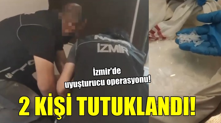 İzmir de uyuşturucu operasyonu...