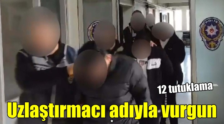 İzmir de uzlaştırmacı adıyla vurgun