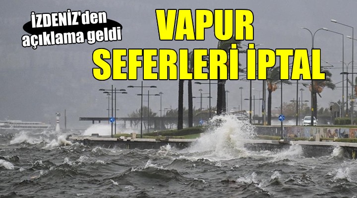 İzmir de vapur seferleri iptal edildi