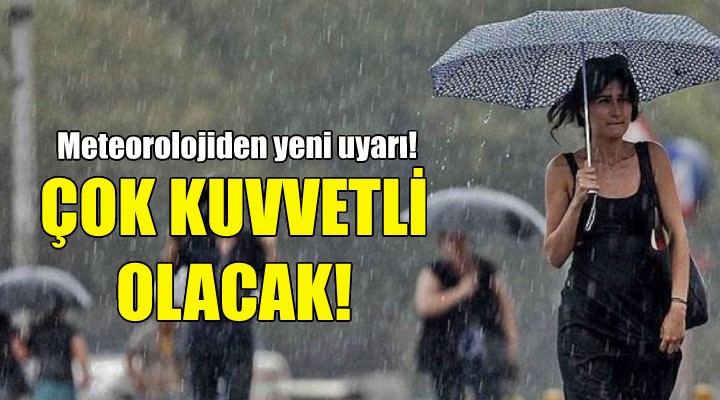 İzmir de yağış çok kuvvetli olacak!