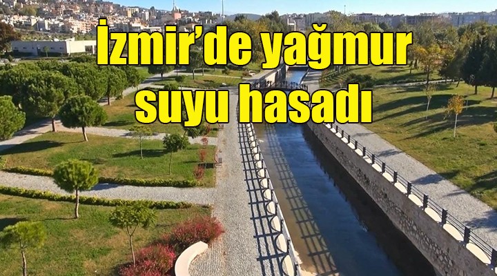 İzmir de yağmur suyu hasadı!